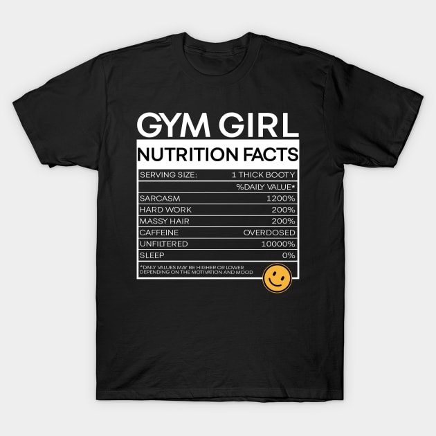 GYM Girl Nutrition Facts T-Shirt by Stellart